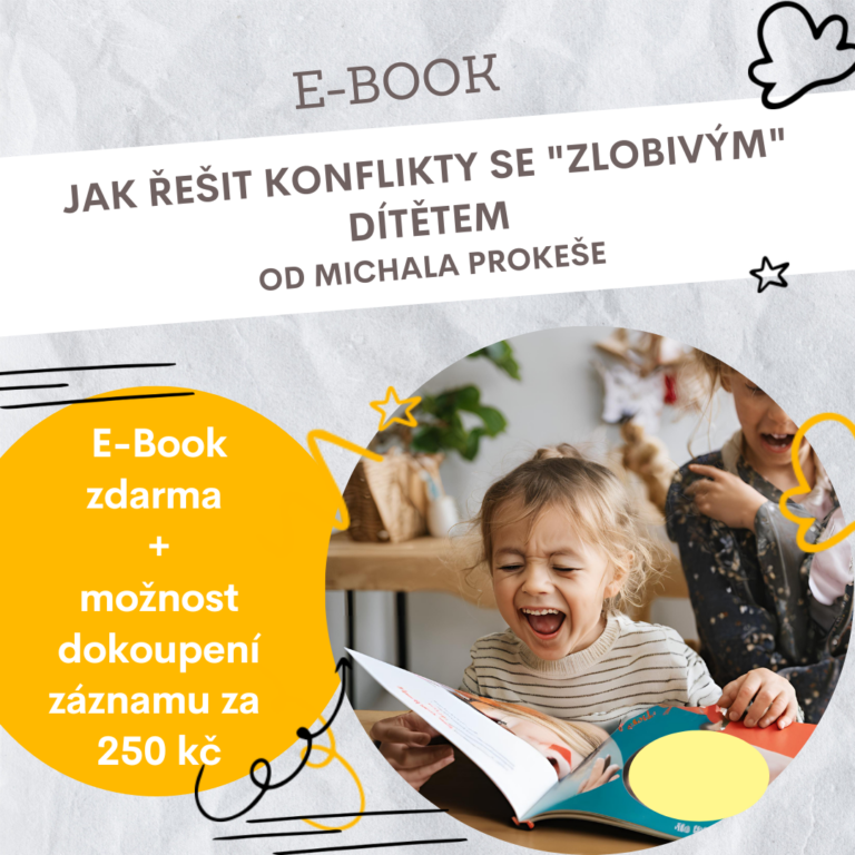 Jak pracovat se zlobivým dítětem – zdarma e-book + záznam za 250 Kč" "Jak řešit konflikty se zlobivým dítětem – e-book zdarma + kurz