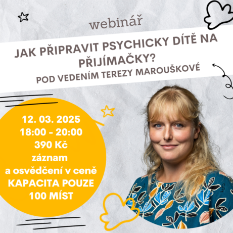 Webinář Jak připravit psychicky dítě na přijímačky – 12. 03. 2025 od 18:00, lektorka Mgr. Tereza Maroušková, cena 350 Kč, osvědčení a záznam v ceně, Eduall.