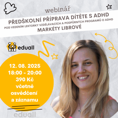 Lektorka Markéta Librová vede online webinář zaměřený na předškolní přípravu dětí s ADHD, rozvoj socioemočních dovedností, soustředění a inkluzi ve školním prostředí.