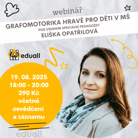 Lektorka Eliška Opatřilová a informace o webináři Eduall – Grafomotorika hravě pro děti v MŠ 19. srpna 2025