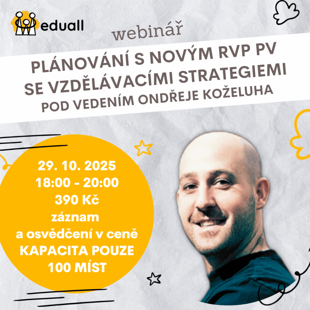 Lektor Mgr. Ondřej Koželuh – webinář o plánování v souladu s novým RVP PV a využití vzdělávacích strategií v MŠ