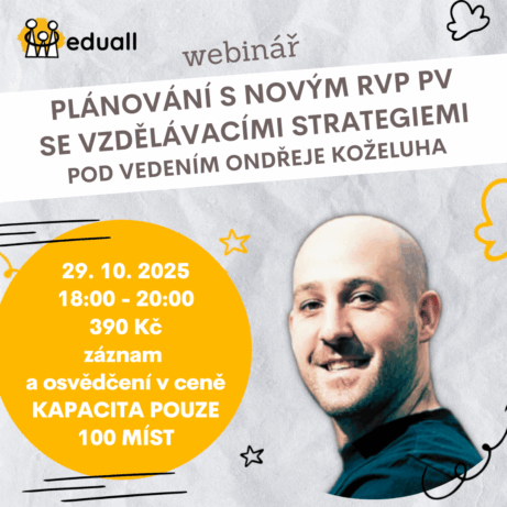Lektor Mgr. Ondřej Koželuh – webinář o plánování v souladu s novým RVP PV a využití vzdělávacích strategií v MŠ