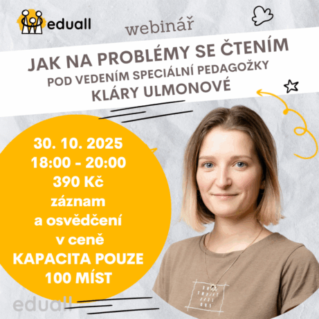 Webinář Jak na problémy se čtením – 30. 10. 2025, 18:00–20:00 pod vedením speciální pedagožky Kláry Ulmonové. Online školení pro pedagogy, asistenty a rodiče dětí s obtížemi ve čtení.